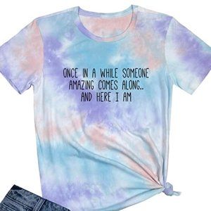 Women's Tie Dye Funny T Shirt " Someone Amazing" M